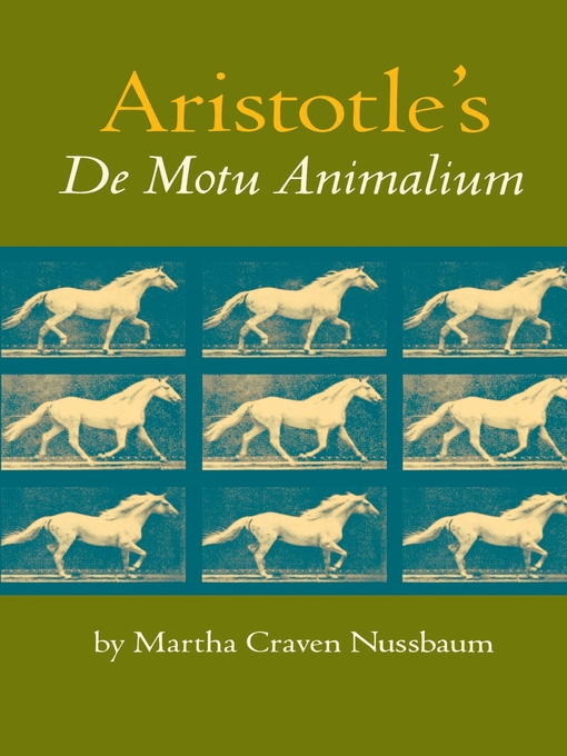 Title details for Aristotle's De Motu Animalium by Martha C. Nussbaum - Wait list